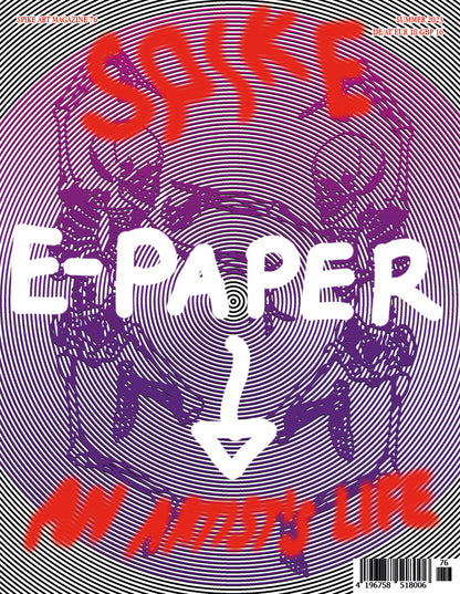 Spike ePaper (Issue 76): An Artist's Life